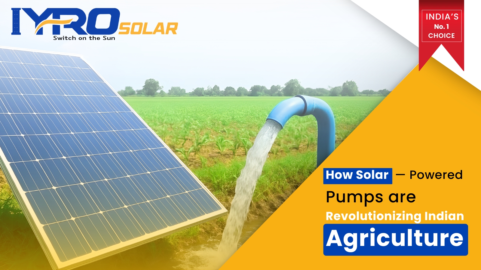 How Solar-Powered Pumps Are Revolutionizing Indian Agriculture